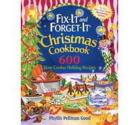 Fix-It and Forget-It Christmas Cookbook: 600 Slow Cooker Holiday Recipes (Fix-It and Enjoy-It!)