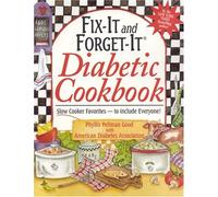 Fix-it and Forget-it Diabetic Cookbook: Slow Cooker Favorites - To Include Everyone