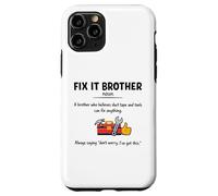 Fix it brother Definition gifts fathers day men Case for iPhone 11 Pro