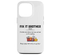 Fix it brother Definition gifts fathers day men Case for iPhone 13 Pro