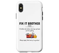 Fix it brother Definition gifts fathers day men Case for iPhone X/XS