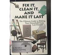 Fix It, Clean It, And Make It Last