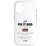 Fix it dad Definition gifts fathers day men Case for iPhone 16