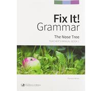 Fix It! Grammar: The Nose Tree [Teacher's Manual Book 1]