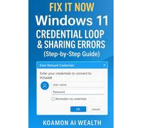 FIX IT NOW: Windows 11 Credential Loop & Sharing Errors (Step-by-Step Guide)