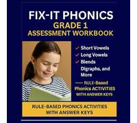Fix-It Phonics Grade 1 Assessment Workbook: Rule-Based Phonics Activities for Short Vowels, Long Vowels, Blends, Digraphs, and More | With Answer Keys for Reading Intervention, RTI, and Homeschool
