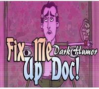Fix Me Up Doc! - Dark Humor Steam CD Key