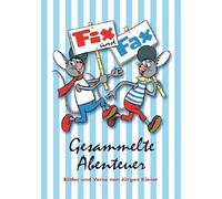 Fix und Fax. Gesammelte Abenteuer - Band 1