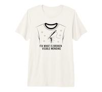 Fix What is Broken Visible Mending Clothing Repair Premium T-Shirt
