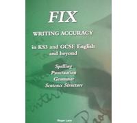 Fix Writing Accuracy: KS3 and GCSE English