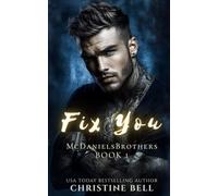 Fix You: Une Dark Romance (McDaniels Brothers)