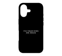 Fix Your Eyes On Jesus Minimalist Christian Case for iPhone 17