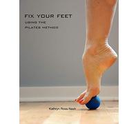 Fix Your Feet- Using the Pilates Method