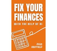 Fix Your Finances with the Help of AI (The Everyday Innovation Series)