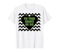 Fix Your Hearts or Die - T-shirt - Black Lodge T-Shirt