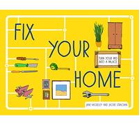 Fix Your Home: Turn Your Pad Into a Palace