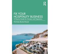 Fix your Hospitality Business: A How-to Guide for Owners and Operators