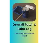 Fix Your Own Drywall: A Beginner’s Guide to Drywall Repair - Save Money, Learn a Skill, and Fix It Right