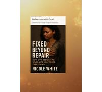 Fixed Beyond Repair: A Guided Healing Journal