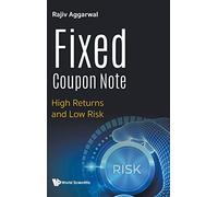 Fixed Coupon Note: High Returns And Low Risk
