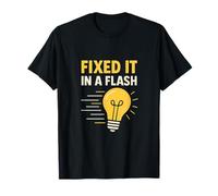 Fixed It in a Flash Electrician novelty Lightbulb Humor T-Shirt