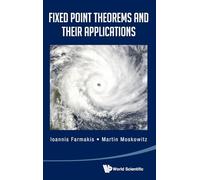 FIXED POINT THEOREMS AND THEIR APPLICATIONS