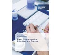 Fixed Prosthodontics: Principles and Practice
