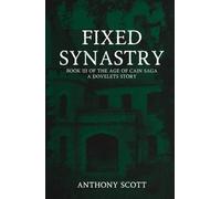 Fixed Synastry: Book 3 of the Age of Cain Saga - A Dovelets Story