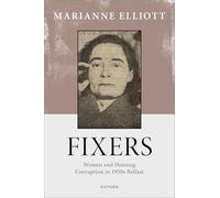 Fixers: Women and Housing Corruption in 1950s Belfast