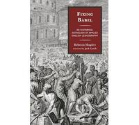 Fixing Babel: An Historical Anthology of Applied English Lexicography