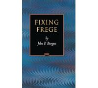 Fixing Frege: 48 (Princeton Monographs in Philosophy)