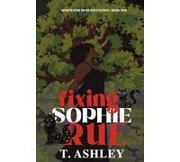 Fixing Sophie Rue: The Rosewater Bend Collection: Book One: 1