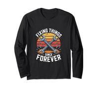 Fixing Things Since Forever Mechanic Repair Tools Long Sleeve T-Shirt