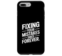 Fixing Your Mistakes Since Forever Funny Quote Case for iPhone 7 Plus/8 Plus