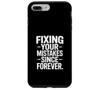 Fixing Your Mistakes Since Forever Funny Quote Case for iPhone 7 Plus/8 Plus