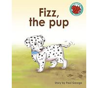 Fizz, the pup (Red Squirrel Phonics Level 4 Set 2)