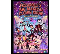 Fizzarolli's Big Magical Clown Show: Helluva Boss