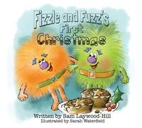 Fizzle and Fuzz's First Christmas