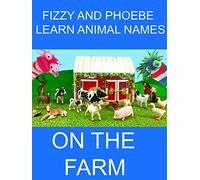 Fizzy and Phoebe Learn Animal Names at the Farm