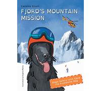 Fjord's Mountain Mission: Slope Safety with Fjord the Avalanche Dog