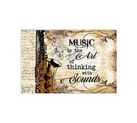 FJQWKLF Music Is The Art Of Thinking With Sounds Metal Sign Saxophone Poster Vintage Wall Decor Plaque For Club Home Bar Cafe Room 12x16 Inches