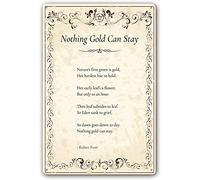 FJQWKLF Nothing Gold Can Stay Poem Robert Frost Quotes Poetry Novelty Retro Metal Tin Sign Funny Wall Decor Garage Bar Courtyard Living room 8x12 inch
