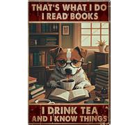FJQWKLF Vintage Metal Sign Aluminum Sign That's What I Do I Read Books I Drink Tea and I Know Things Tin Signs Retro Wall Decor for Home, Cafe, and Garden - Gift For Home Decor 8x12 inch