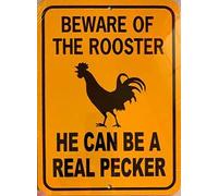 FJQWKLF Warning Sign Beware of The Rooster He Can Be a Real Pecker Funny Chicken Coop Sign Tin Signss for Man Cave 12X16 Inch