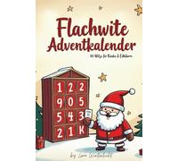 Flachwitz Adventskalender: 24 Tage - 101 Witze zum Schmunzeln & Verschenken,Jeden Tag ein Witz gegen Wintermuff