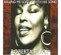 Flack Roberta - Killing Me Softly