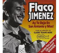 Flaco Jiménez - Ay Te Dejo En San Antonio (CD Edition)
