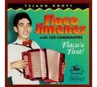 Flaco's First by FLACO JIMENEZ (2011-05-03)