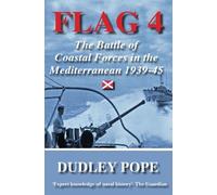 Flag 4: The Battle Of Coastal Forces In The Mediterranean (Non-Fiction)