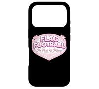 Flag Football No Pads No Mercy Girl Player Womens Saying Fun Case for iPhone 17 Pro
